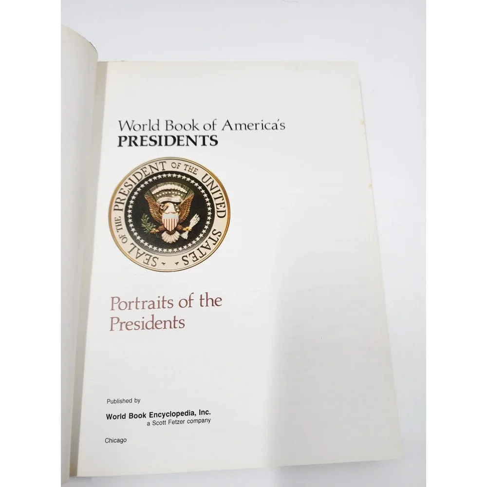 World Book of Americas Presidents Portraits of the Presidents 1982 Hardcover